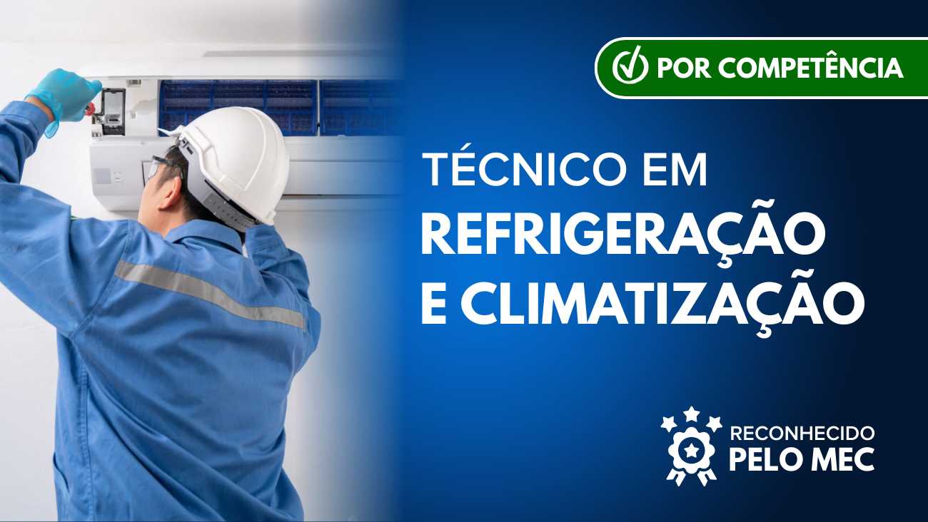 Técnico em refrigeração climatização ( Competência)